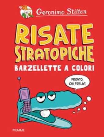 Risate stratopiche. Barzellette a colori. Ediz. a colori Geronimo Stilton
