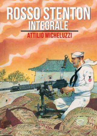 Rosso Stenton. Ediz. integrale Attilio Micheluzzi