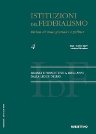 Istituzioni del federalismo. Rivista di studi giuridici e politici (2023). Vol. 4: Bilanci e prospettive a dieci anni dalla legge Delrio. Ottobre/