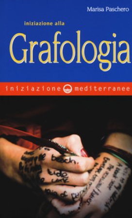 Iniziazione alla grafologia Marisa Paschero