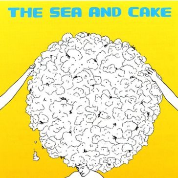 Sea and cake Sea And Cake