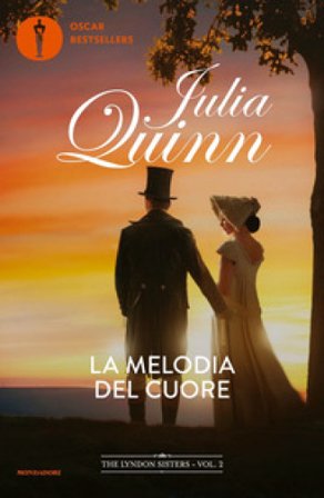 La melodia del cuore. The Lyndon sisters. Vol. 2 Quinn Julia