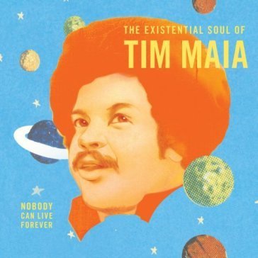 World psychedelic classics vol.4 Tim Maia