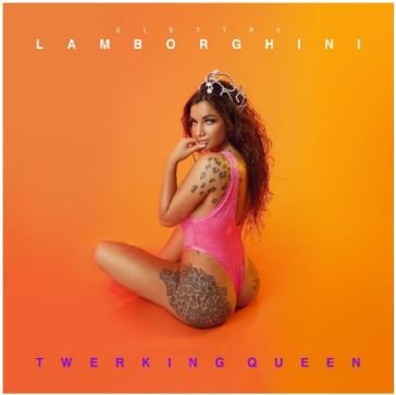 Twerking queen LAMBORGHINI ELETTRA