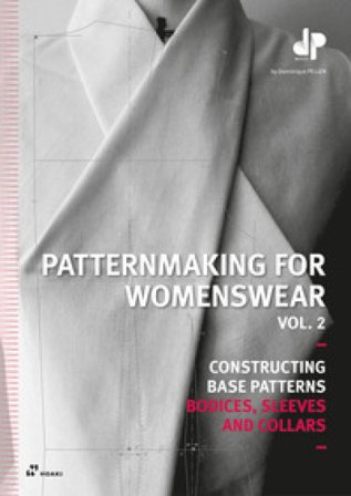 Patternmaking for womenswear. Vol. 2 Dominique Pellen