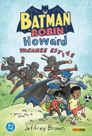 Batman e Robin e Howard. Vacanze estive Jeffrey Brown