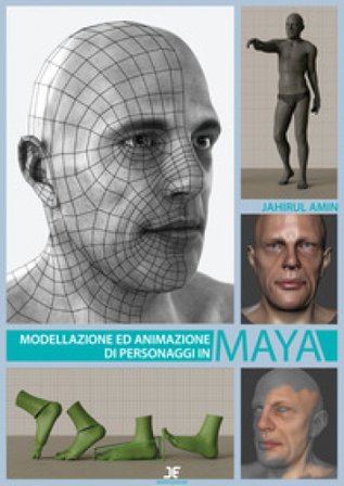 Modellazione ed animazione di personaggi in Maya Jahirul Amin