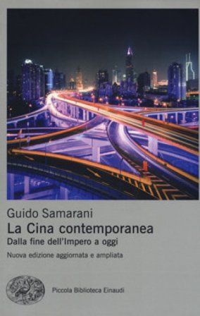 La Cina contemporanea. Dalla fine dell'impero a oggi. Nuova ediz. Guido Samarani