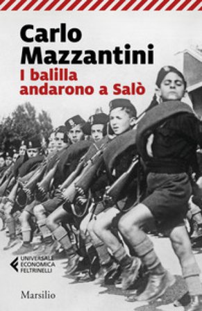 I balilla andarono a Salò Carlo Mazzantini