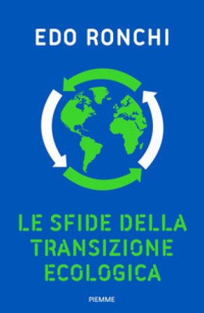 Le sfide della transizione ecologica Edo Ronchi