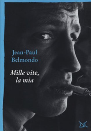 Mille vite, la mia Jean-Paul Belmondo