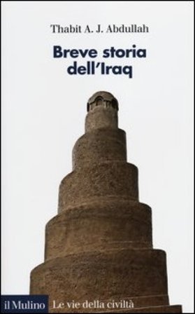 Breve storia dell'Iraq Thabit A. J. Abdullah