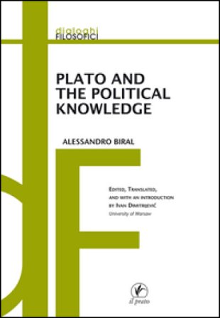 Plato and the political knowledge Alessandro Biral