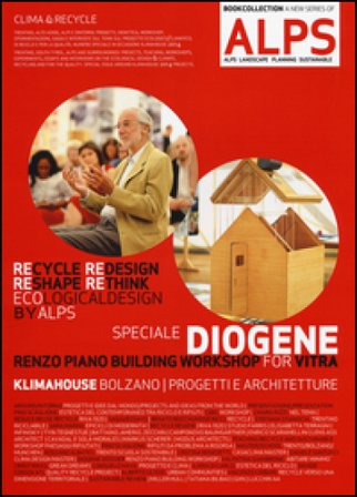 ALPS Landscape planning sustainable. Ediz. italiana e inglese. Vol. 5/1: Speciale Diogene. Renzo Piano building workshop for Vitra
