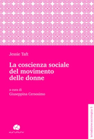 La coscienza sociale del movimento delle donne Jessie Taft