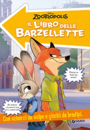 Zootropolis. Il libro delle barzellette. Con scherzi da volpe e giochi da bradipi Walt Disney