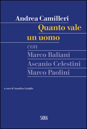 Quanto vale un uomo. Con CD Audio Andrea Camilleri
