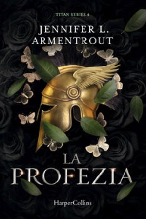 La profezia. Titan series. Vol. 4 Jennifer L. Armentrout