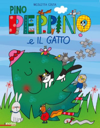 Pino Peppino e il gatto. Ediz. a colori Nicoletta Costa