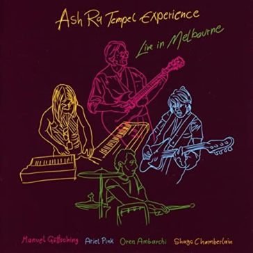 Live in melbourne ASH RA TEMPEL EXPERI