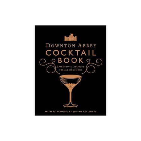 Downton Abbey Cocktail Book (inbunden, eng)