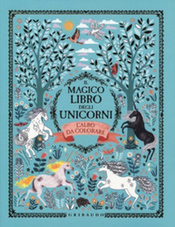 Il magico libro degli unicorni. L'albo da colorare. Ediz. illustrata Selwyn E. Phipps