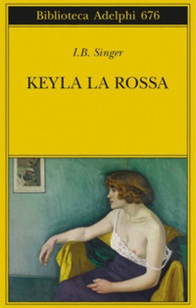 Keyla la rossa Isaac Bashevis Singer