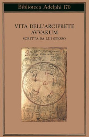 Vita dell'arciprete Avvakum scritta da lui stesso Avvakum