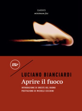 Aprire il fuoco Luciano Bianciardi