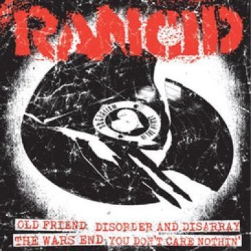 Old friend + disorder and disarray/the w Rancid