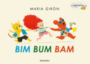 Bim Bum Bam. Ediz. illustrata Maria Girón