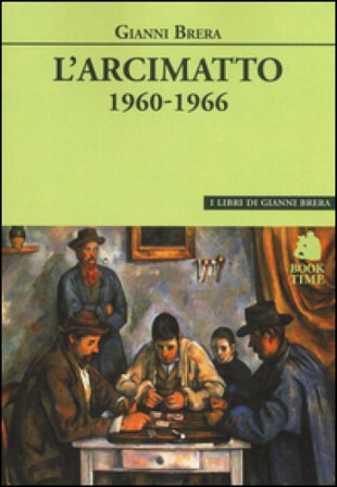 L'arcimatto (1960-1966) Gianni Brera