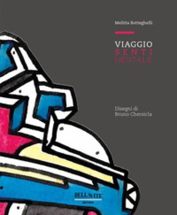 Viaggio sentimentale Melitta Botteghelli