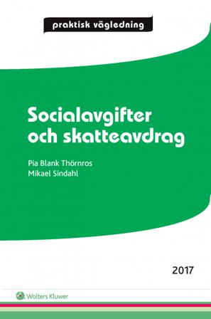 Socialavgifter och skatteavdrag : praktisk vägledning - Bok av Pia Blank Thörnroos & Mikael Sindahl - Häfte