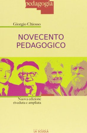 Novecento pedagogico. Profilo delle teorie educative contemporanee. Ediz. ampliata Giorgio Chiosso