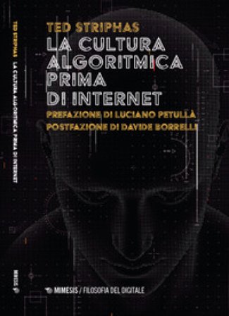 La cultura algoritmica prima di internet Ted Striphas