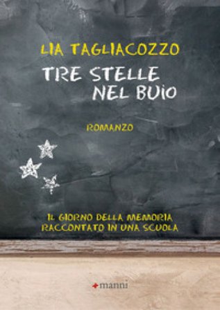 Tre stelle nel buio Lia Tagliacozzo