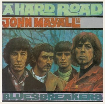 A hard road (rem.) John Mayall