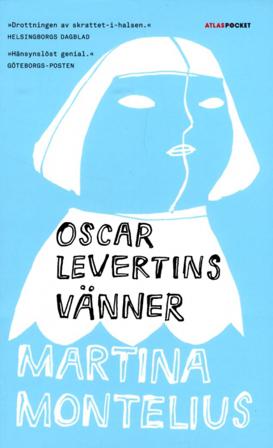 Oscar Levertins vänner - Bok av Martina Montelius - Pocket