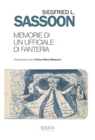 Memorie di un ufficiale di fanteria Siegfried L. Sassoon