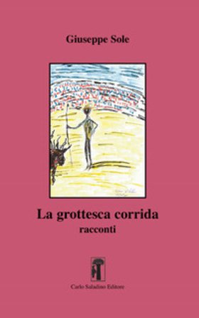 La grottesca corrida Giuseppe Sole