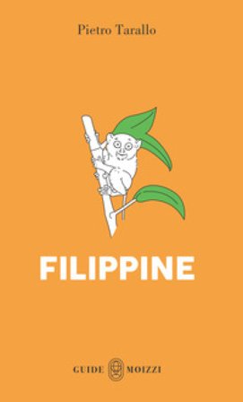 Filippine. Con mappa estraibile e colorabile. Con tasca portadocumenti Pietro Tarallo