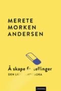 Å skape fortellinger - Bok av Merete Morken Andersen - Hardback