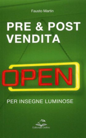 Pre & post vendita per insegne luminiose Fausto Martin