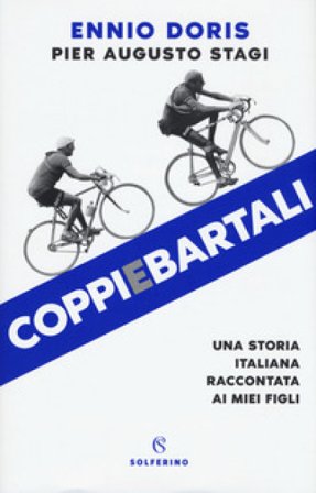 Coppiebartali. Una storia italiana raccontata ai miei figli Ennio Doris