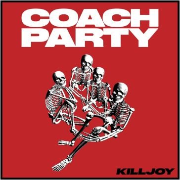 Killjoy COACH PARTY