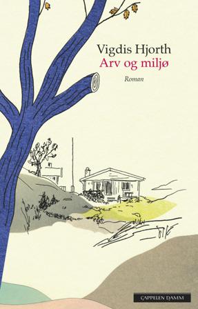 Arv og miljø - Bok av Vigdis Hjorth - Hardback