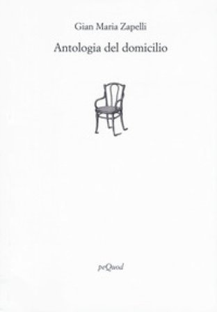 Antologia del domicilio Gian Maria Zapelli