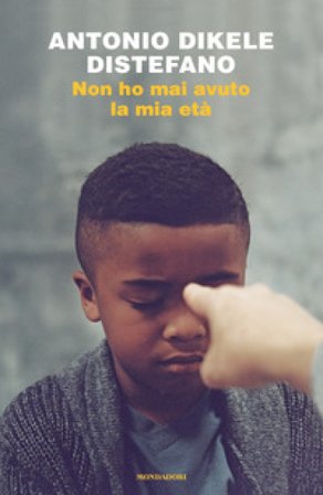 Non ho mai avuto la mia età. Copia autografata Antonio Dikele Distefano