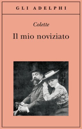 Il mio noviziato Gabrielle Colette